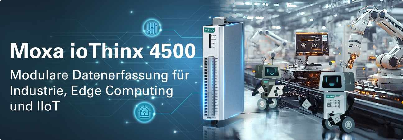 Moxa ioThinx 4500 Series – Modulare Remote I/O- und Edge-Controller für industrielle Datenerfassung und IIoT